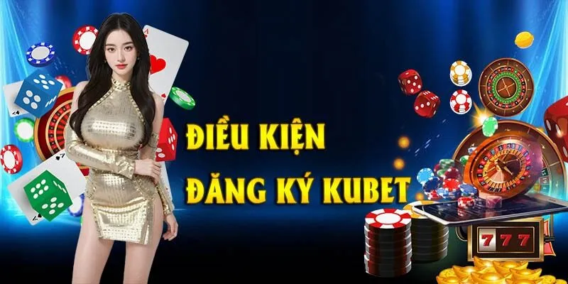 Việc đăng ký Kubet nó mang lại cho bạn rất nhiều lợi ích hấp dẫn.