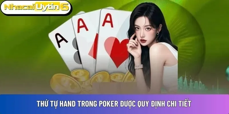 Thứ tự hand trong Poker được quy định chi tiết